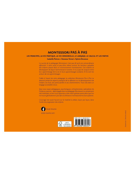 Montessori Pas à Pas - Principes, Vie pratique, Vie Sensorielle, Langage, Calcul et maths 2-6 ans