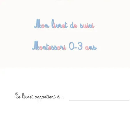 Livret de suivi Montessori 0-3 ans | So Montessori