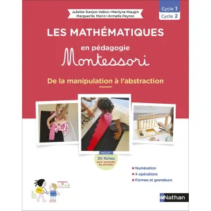 Les mathématiques en pédagogie Montessori - Editions Nathan. De la manipulation à l'abstraction.