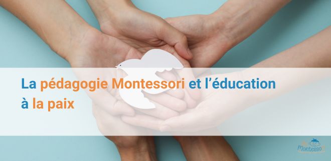 pedagogie montessori et ediucation a la paix