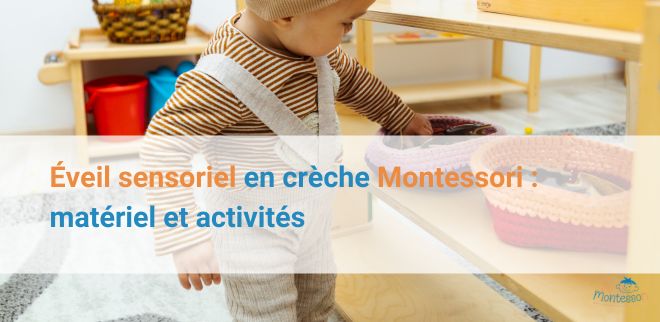 eveil-sensoriel-en-creche-Montessori-materiel-et-activites