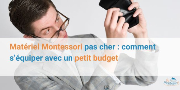 Matériel Montessori pas cher : comment s’équiper avec un petit budget